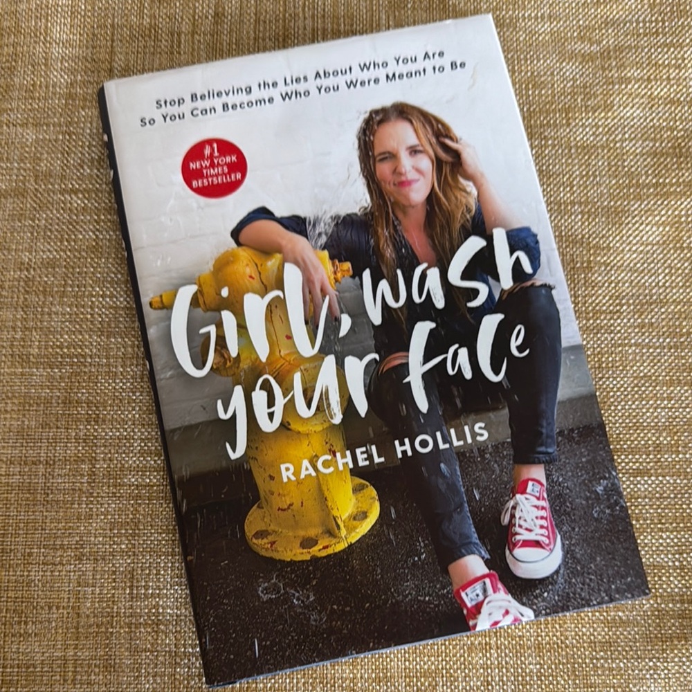 Girl, Wash Your Face by Rachel Hollis